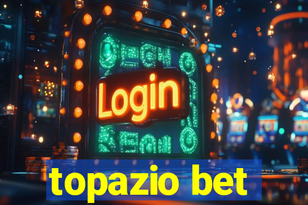 topazio bet